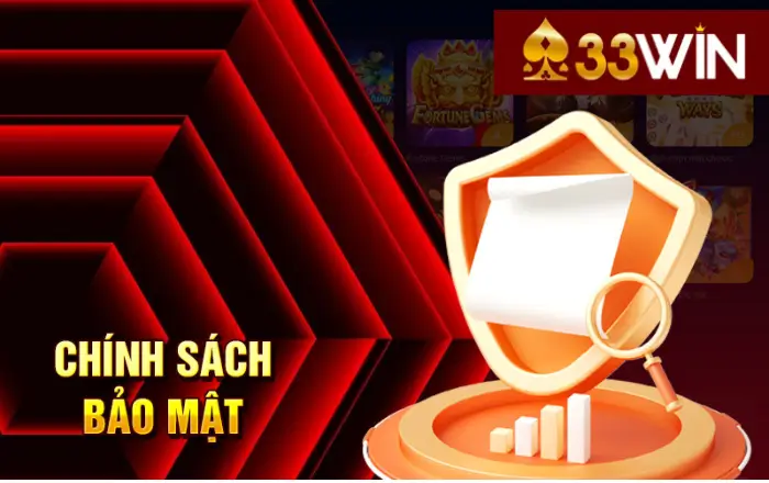 Chính Sách Bảo Mật 33win