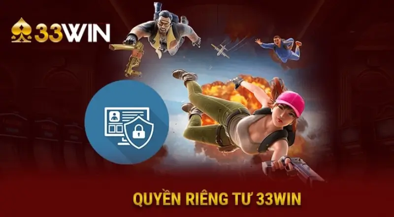 Quyền riêng tư 33win